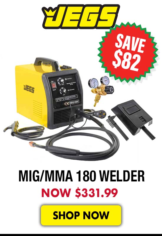 JEGS MIG/MMA 180 Welder - Now $331.99