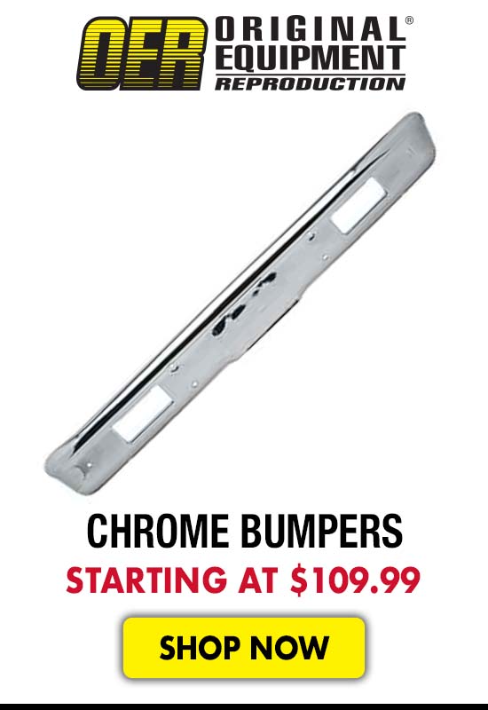 OER Chrome Bumpers - Starting at $109.99