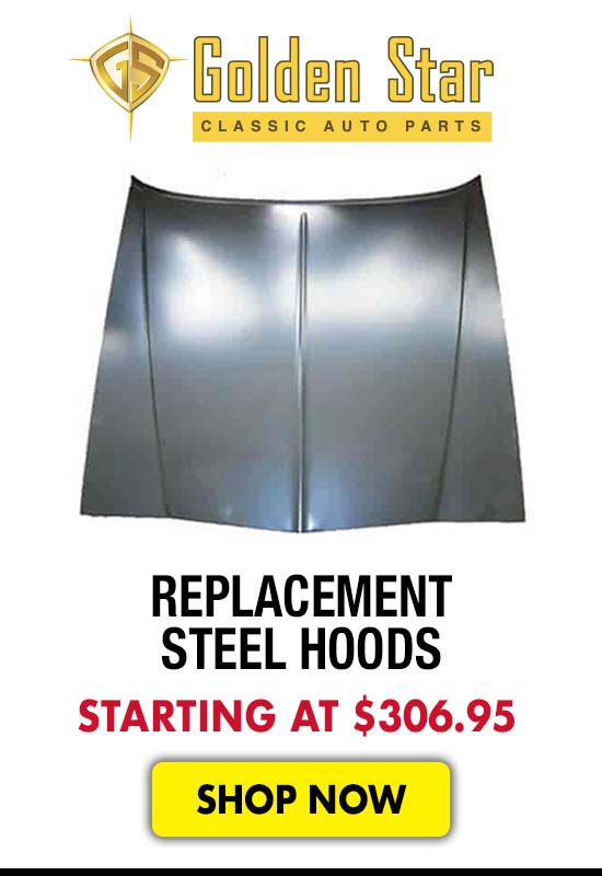 Golden Star Replacement Steel Hoods - Starting at $306.95