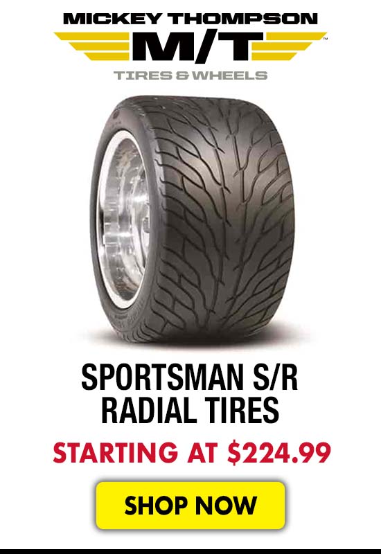Mickey Thompson Sportsman S/R Radial Tires - Starting at $224.99