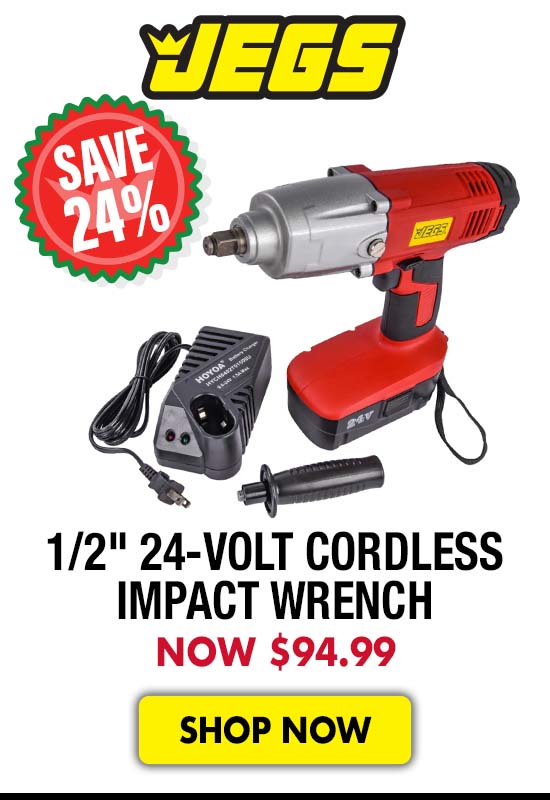 JEGS 1/2" 24-Volt Cordless Impact Wrench - Now $94.99