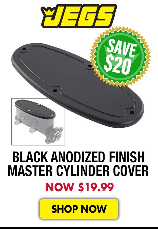 JEGS Black Anodized Finish Master Cylinder Cover - Now $19.99