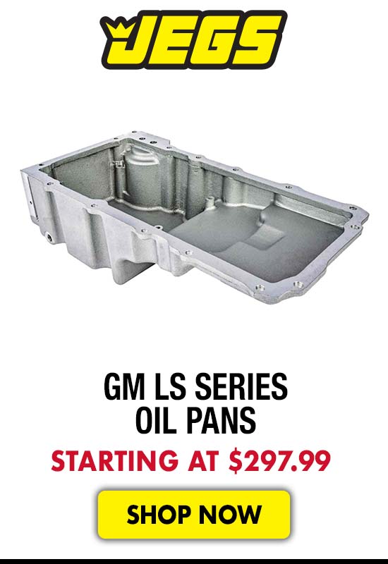 JEGS GM LS Series Oil Pans - Starting at $297.99