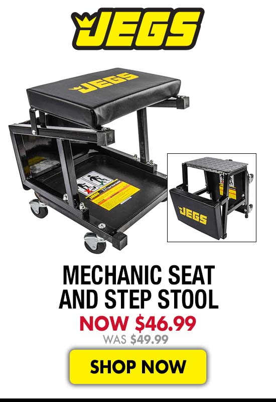 JEGS Mechanic Seat and Step Stool - Now $46.99