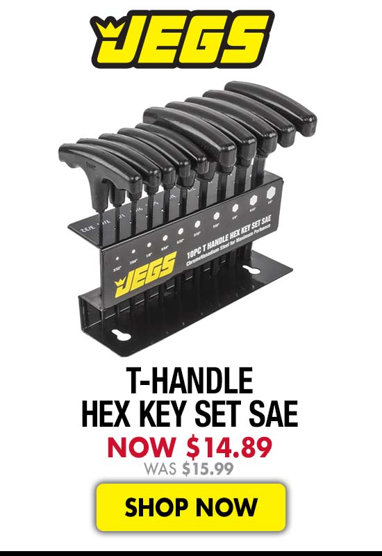 JEGS T-Handle Hex Key Set SAE - Now $14.89