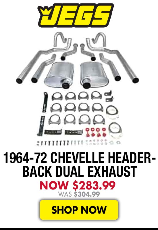 JEGS 1964-72 Chevelle Header-Back Dual 2-1/2 in. Exhaust - Now $283.99