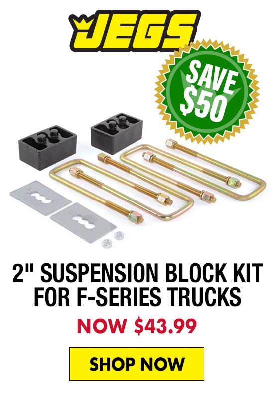 JEGS 2" Suspension Block Kit for F-Series Trucks - Now $43.99