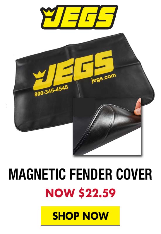 JEGS Magnetic Fender Cover - Now $22.59