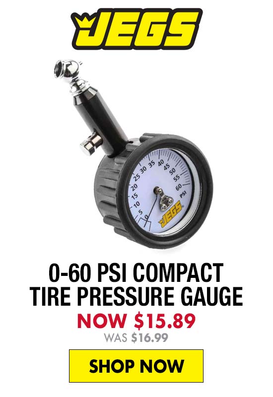 JEGS 0-60 psi Compact Tire Pressure Gauge - Now $15.89