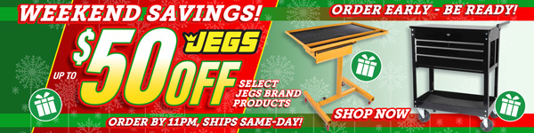 JEGS Weekend Savings - Up to $50 OFF Select JEGS Brand Products