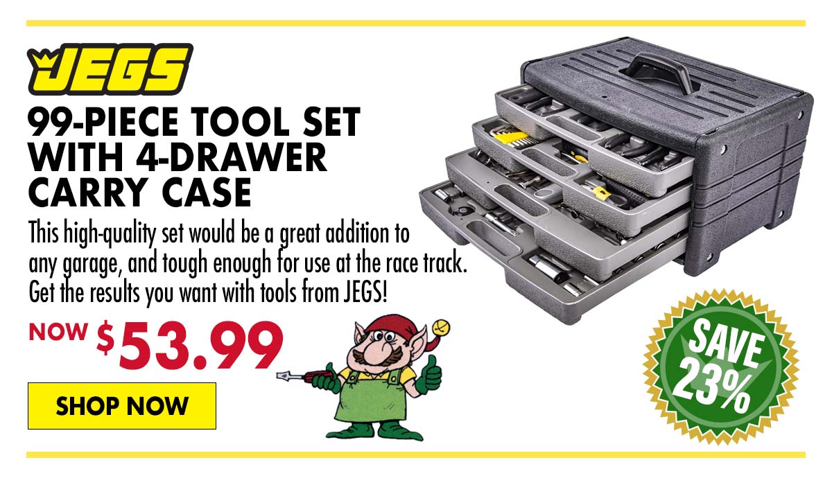 JEGS 99-Piece Tool Set with 4-Drawer Carry Case - Now $53.99
