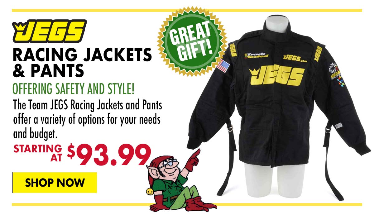JEGS Racing Jackets & Pants - Starting at $93.99