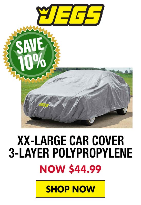 JEGS XX-Large Car Cover 3-Layer Polypropylene - Now $44.99