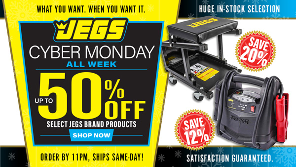 JEGS Cyber Monday All Week - Up to 50% Off Select JEGS Brand Products