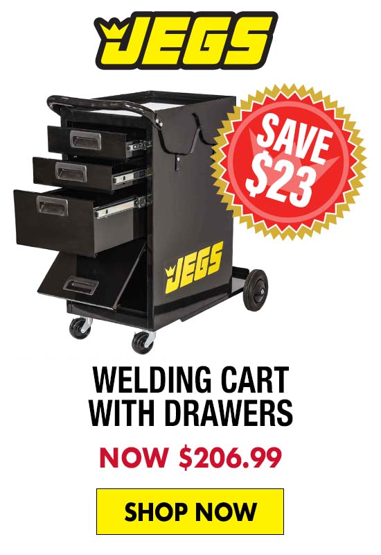 JEGS Welding Cart with Drawers - Now $206.99