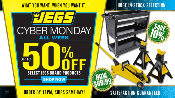 JEGS Cyber Monday All Week - Up to 50% Off Select JEGS Brand Products