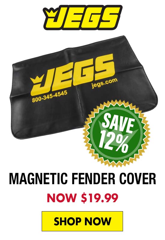 JEGS Magnetic Fender Cover - Now $19.99