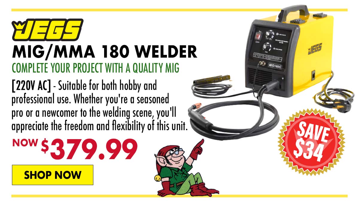 JEGS MIG/MMA 180 Welder - Now $379.99