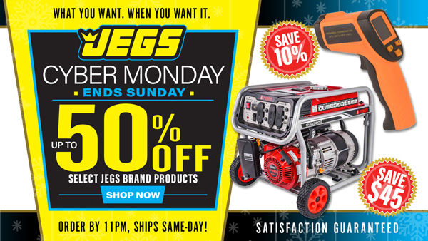 JEGS Cyber Monday All Week - Up to 50% Off Select JEGS Brand Products