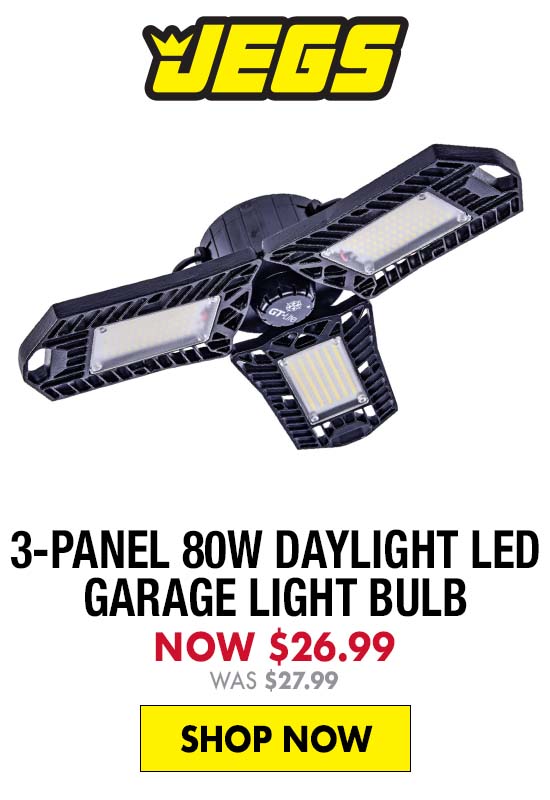 JEGS 3-Panel 80W Daylight LED Garage Light Bulb - Now $26.99