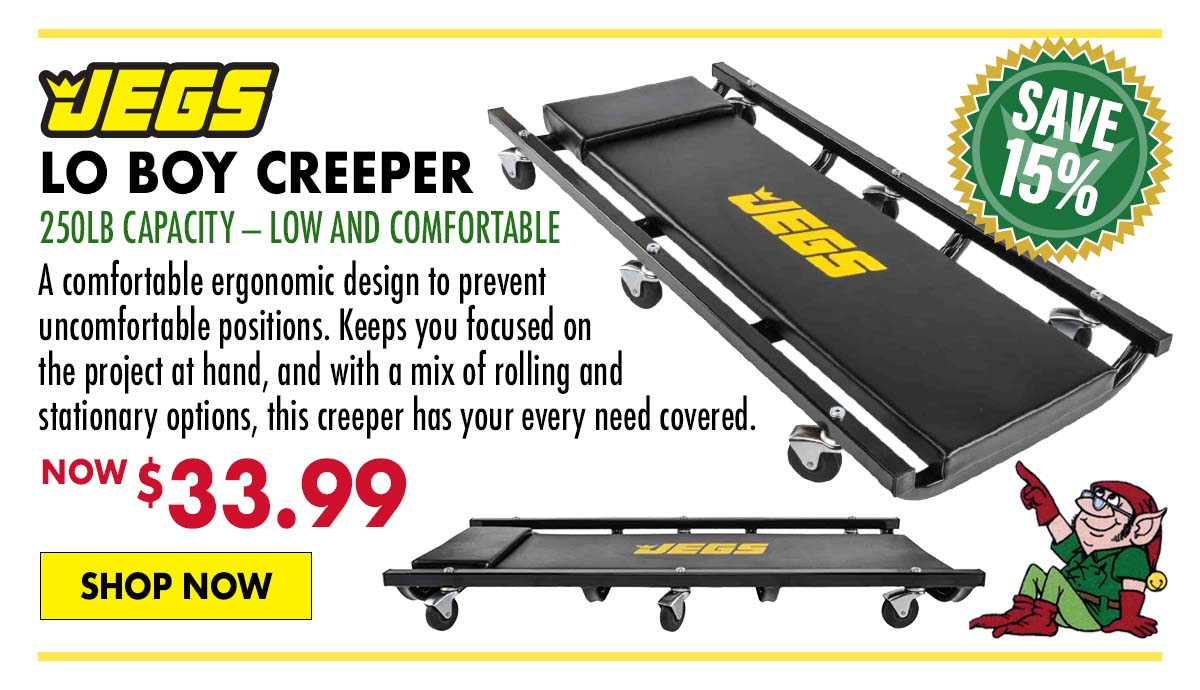 JEGS Lo Boy Creeper - Now $33.99