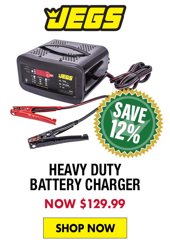JEGS Heavy Duty Battery Charger - Now $129.99