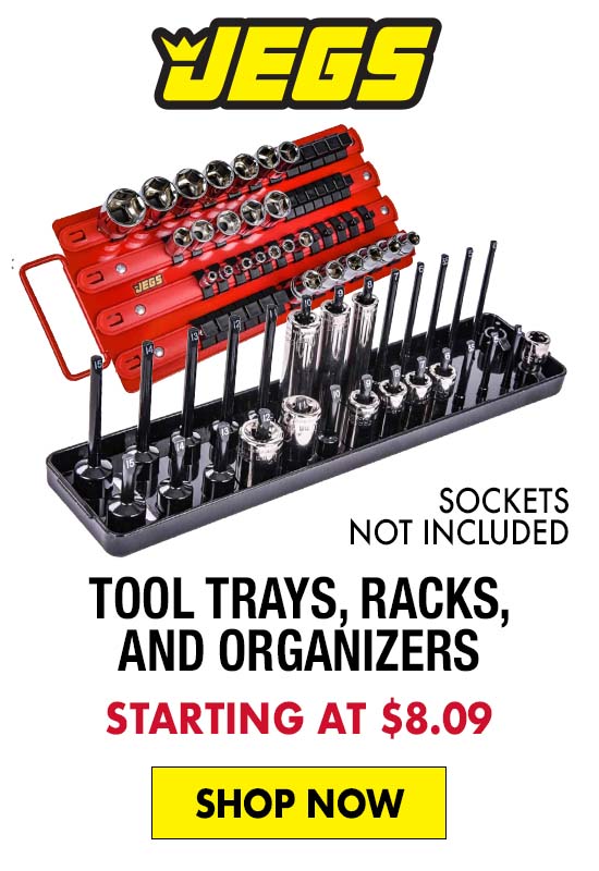 JEGS Tool Trays, Racks, and Organizers - Starting at $8.09