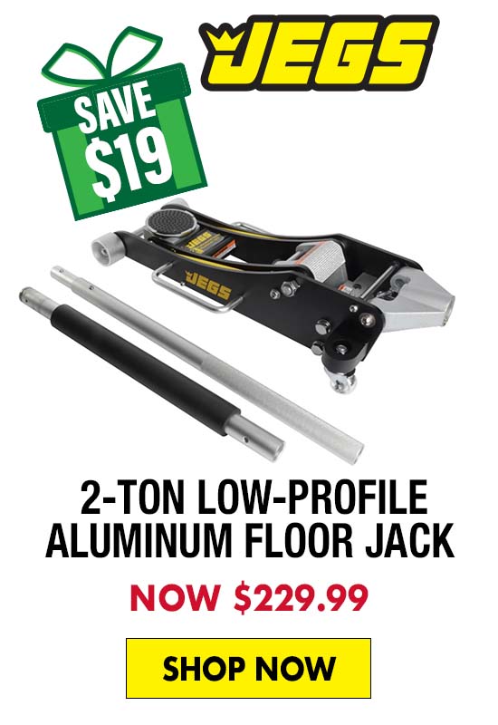 JEGS 2-Ton Low-Profile Aluminum Floor Jack - Now $229.99