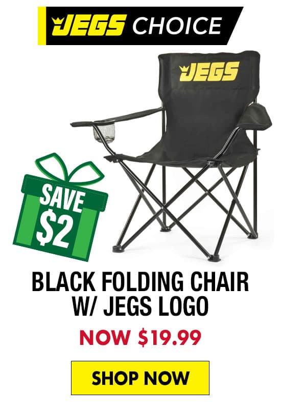 JEGS Black Folding Chair with JEGS Logo - Now $19.99 SAVE $2