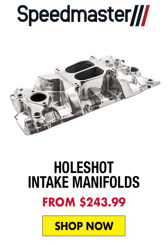 Speedmaster Holeshot Intake Manifolds - Starting at $243.99