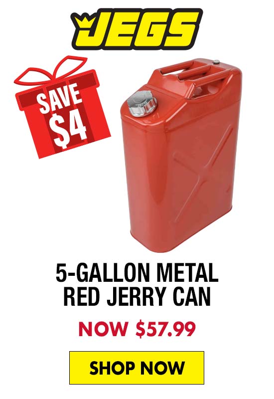 JEGS 5 Gallon Metal Red Jerry Can - Now $57.99 SAVE $4
