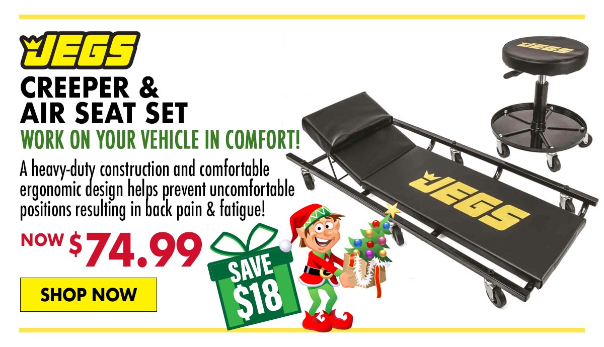 JEGS Creeper and Air Seat Set - Now $74.99 SAVE $18