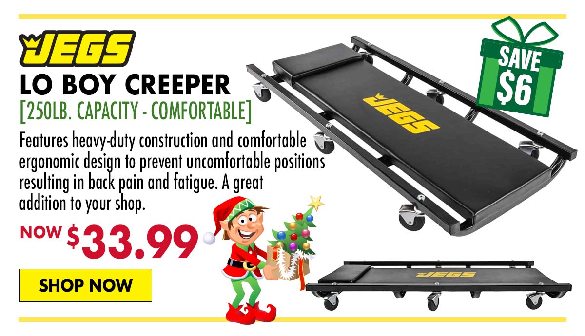 JEGS Lo Boy Creeper - Now $33.99