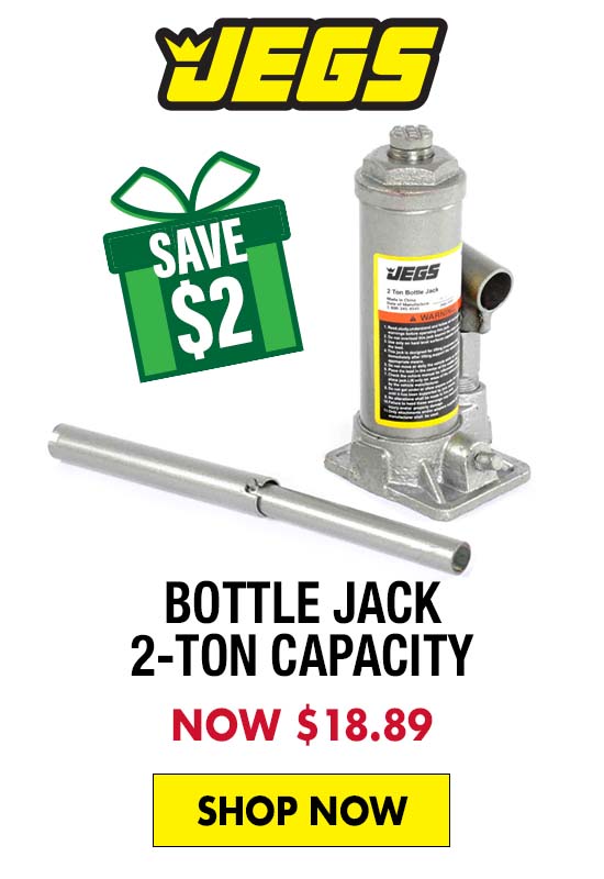 JEGS Bottle Jack 2-Ton Capacity - Now $18.89