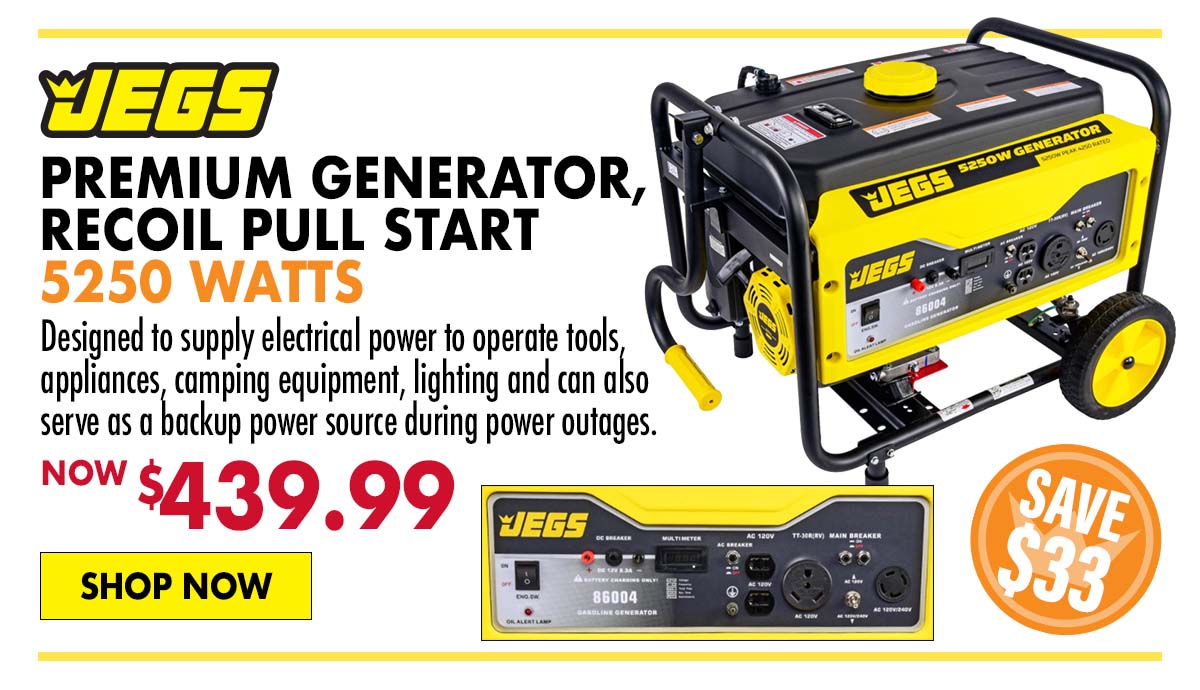 JEGS 5250 Watts Premium Generator, Recoil Pull Start - Now $439.99
