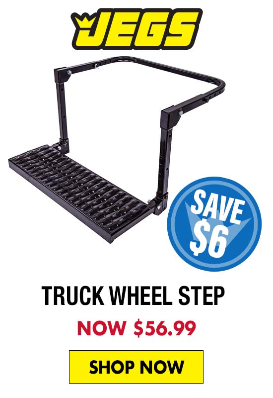 JEGS Truck Wheel Step - Now $56.99