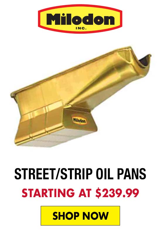 Milodon Street/Strip Oil Pans - Starting at $239.99