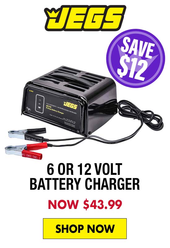 JEGS 6 or 12 Volt Battery Charger - Now $43.99