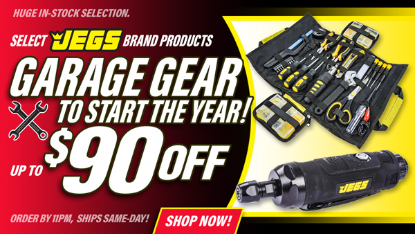 JEGS Garage Gear to Start the New Year - Up to $90 Off Select JEGS Brand Products