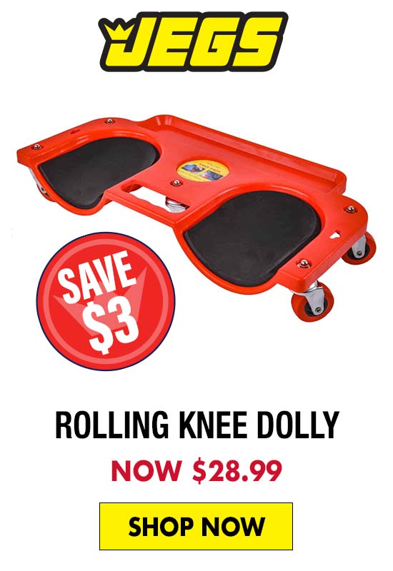 JEGS Rolling Knee Dolly - Now $28.99