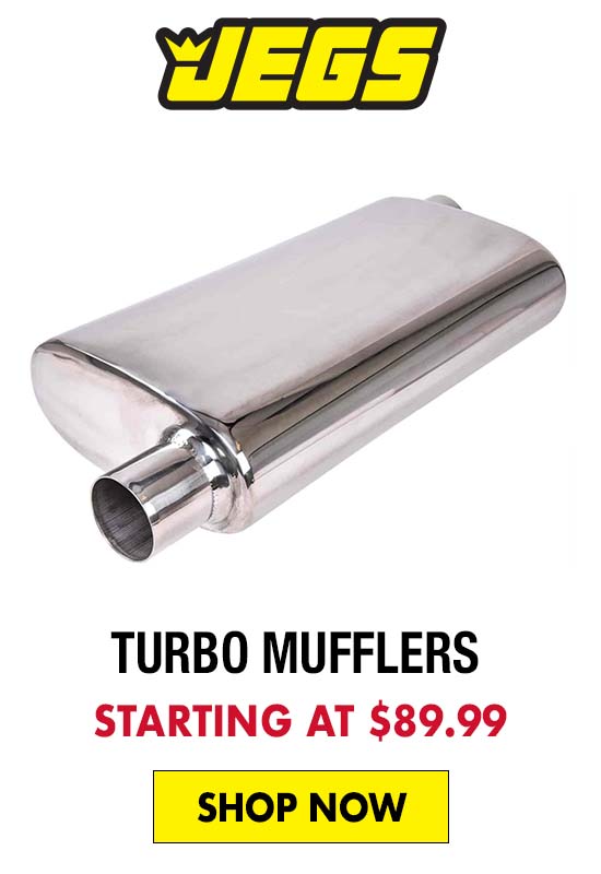 JEGS Turbo Mufflers - Starting at $89.99