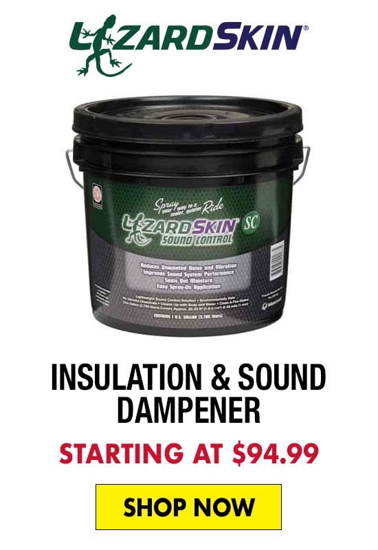 Lizard Skin Insulation & Sound Dampener - Starting at $94.99