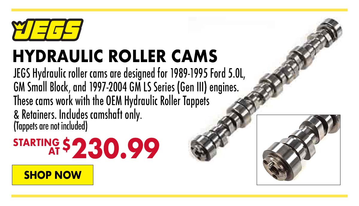 JEGS Hydraulic Roller Cams - Starting at $230.99