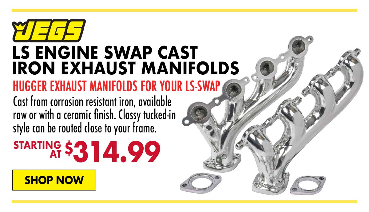 JEGS LS Engine Swap Cast Iron Exhaust Manifolds - Starting at $314.99