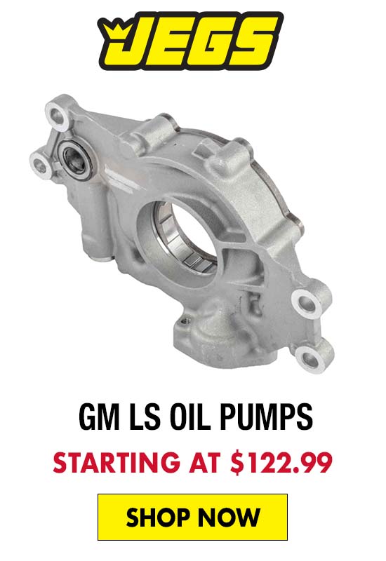 JEGS GM LS Oil Pumps - Starting at $122.99