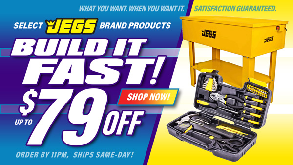 Build it Fast! Up to $79 Off Select JEGS Brand Products