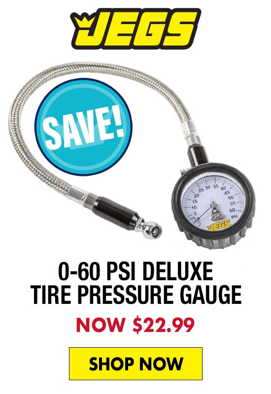 JEGS 0-60 psi Deluxe Tire Pressure Gauge - Now $22.99
