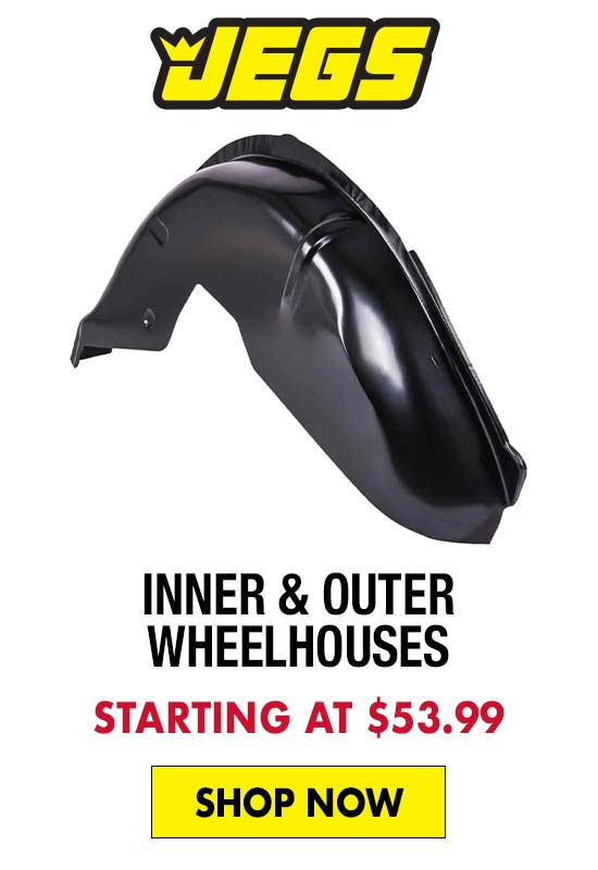 JEGS Inner & Outer Wheelhouses - Starting at $53.99