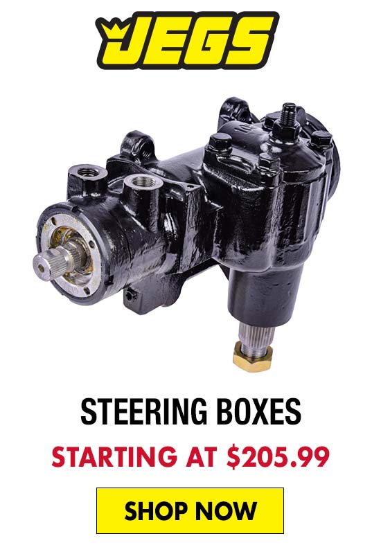 JEGS Steering Boxes - Starting at $205.99