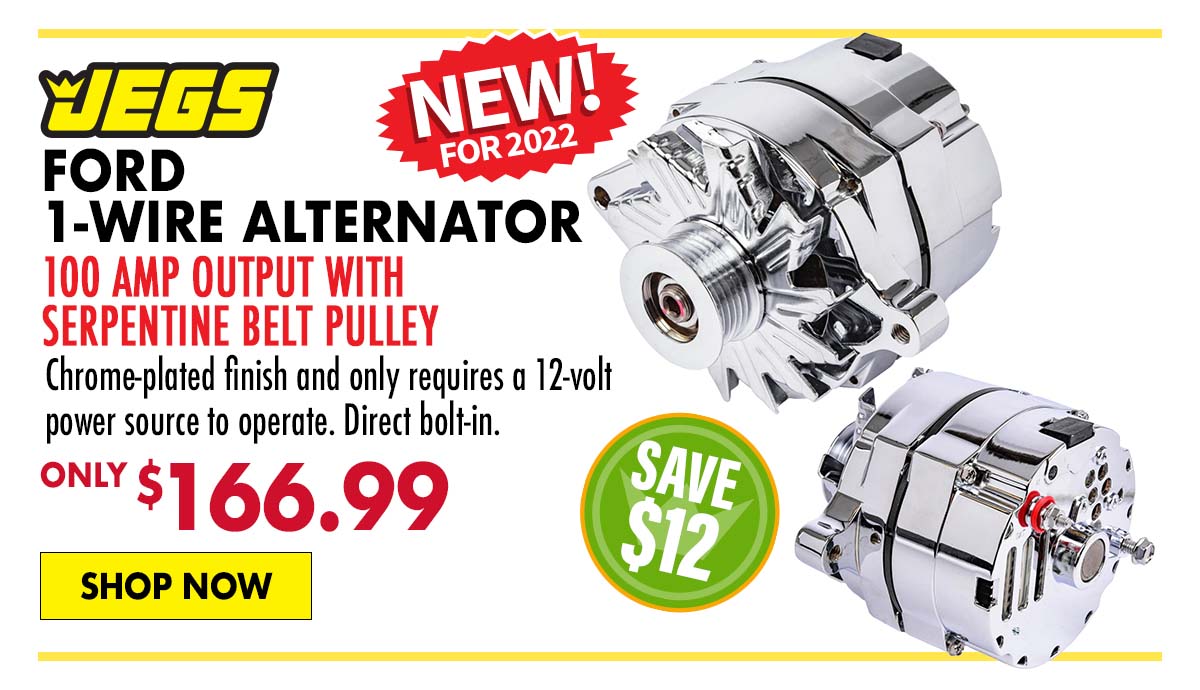 JEGS Ford 1-Wire Alternator, 100 amp Output with Serpentine Belt Pulley - Only $166.99